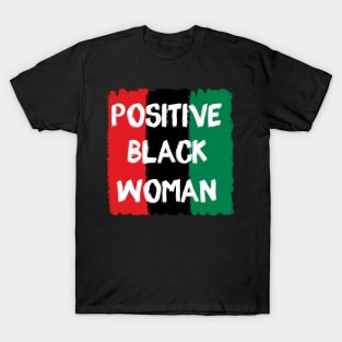 Positive Black Woman T-Shirt